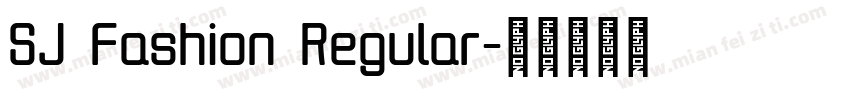 SJ Fashion Regular字体转换